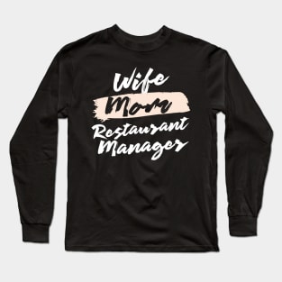 Cute Wife Mom Restaurant Manager Gift Idea Long Sleeve T-Shirt